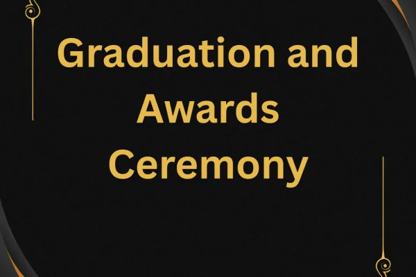 Graduation and Awards Ceremony